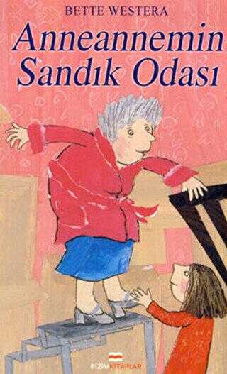 Anneannemin Sandık Odası - Bizim Kitaplar Yayınevi