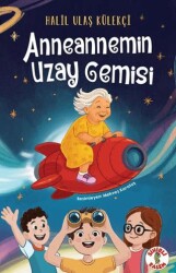 Anneannemin Uzay Gemisi - Sihirli Kalem