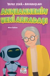 Anneannemin Yeni Arkadaşı - Mor Elma Yayıncılık