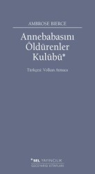 Annebabasını Öldürenler Kulübü - Sel Yayıncılık