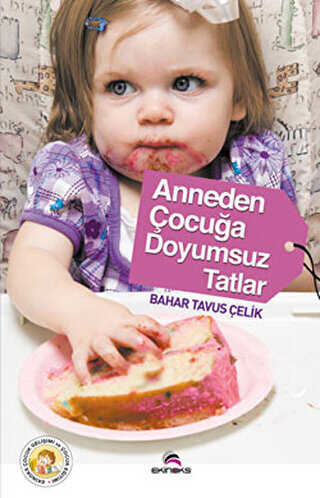 Anneden Çocuğa Doyumsuz Tatlar - Ekinoks Yayın Grubu