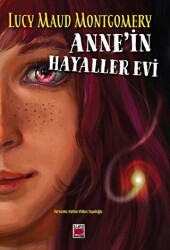 Anne’in Hayaller Evi - Elips Kitap