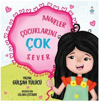 Anneler Çocuklarını Çok Sever