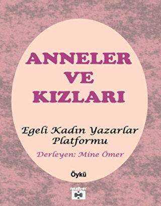 Anneler ve Kızları - Neziher Yayınları