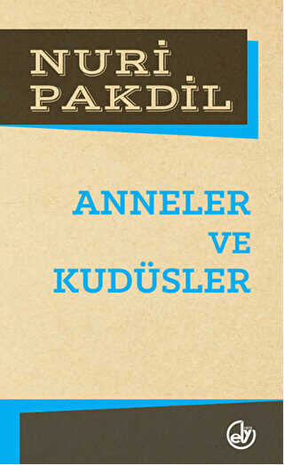 Anneler ve Kudüsler - Edebiyat Dergisi Yayınları