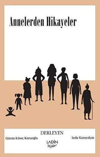 Annelerden Hikayeler - Ladin Yayınları