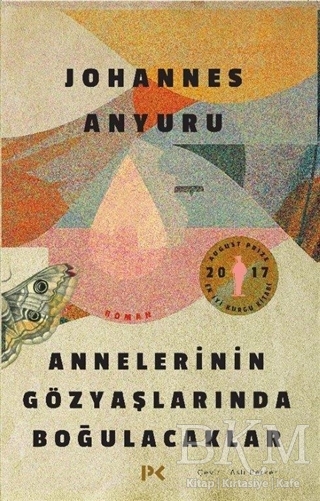 Annelerinin Gözyaşlarında Boğulacaklar - Profil Kitap