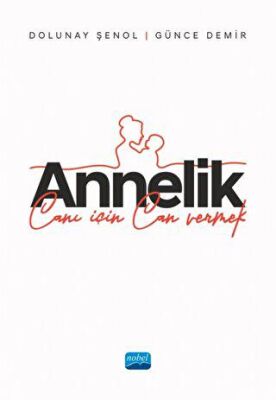 Annelik - Canı İçin Can Vermek - 1