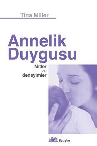 Annelik Duygusu - İletişim Yayınevi