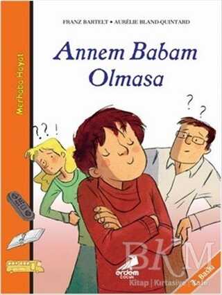 Annem Babam Olmasa - Merhaba Hayat 4 - 1