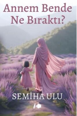 Annem Bende Ne Bıraktı ? - 1