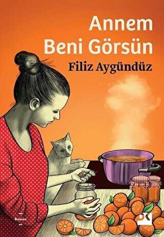 Annem Beni Görsün - Doğan Kitap