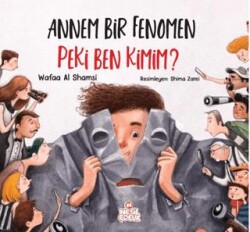 Annem Bir Fenomen Peki Ben Kimim? - Nesil Çocuk Yayınları