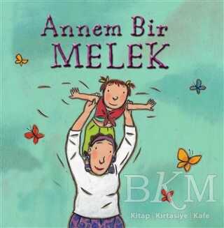 Annem Bir Melek - İş Bankası Kültür Yayınları