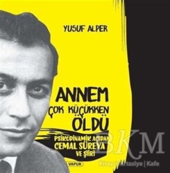 Annem Çok Küçükken Öldü - Vapur Yayınları