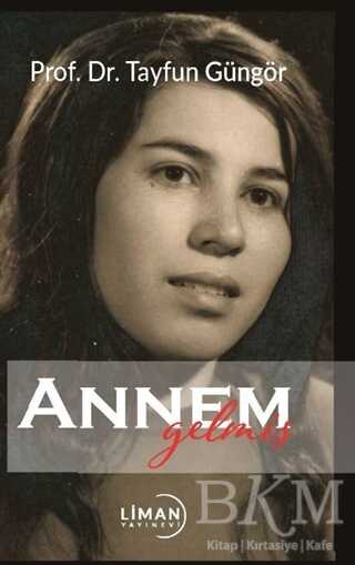 Annem Gelmiş - 1