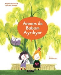 Annem İle Babam Ayrılıyor - Yapı Kredi Yayınları