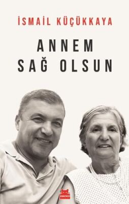 Annem Sağ Olsun - 1