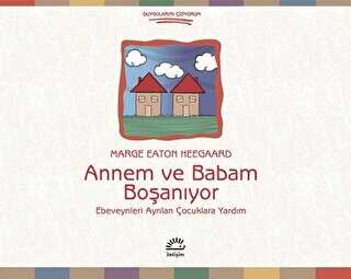 Annem ve Babam Boşanıyor - İletişim Yayınevi