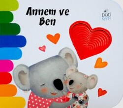Annem ve Ben - Pötikare Yayıncılık