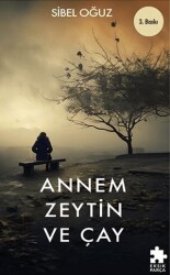 Annem Zeytin ve Çay - Eksik Parça Yayınları