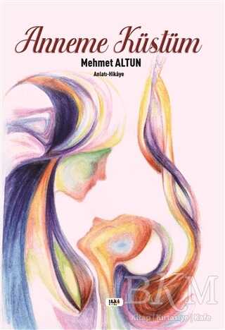 Anneme Küstüm - Tilki Kitap