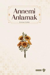 Annemi Anlamak - Türkiye Diyanet Vakfı Yayınları