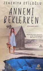 Annemi Beklerken - Hayat Yayınları