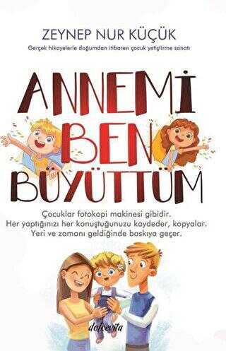 Annemi Ben Büyüttüm - Dolce Vita Kitap