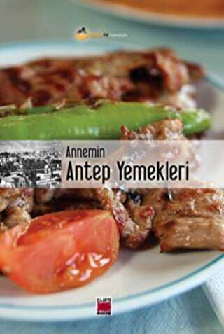 Annemin Antep Yemekleri - Elips Kitap