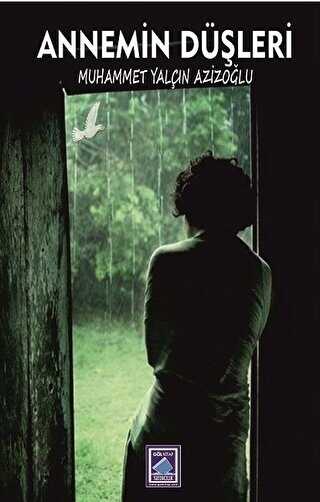 Annemin Düşleri - Göl Yayıncılık