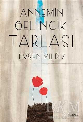 Annemin Gelincik Tarlası - Vacilando Kitap