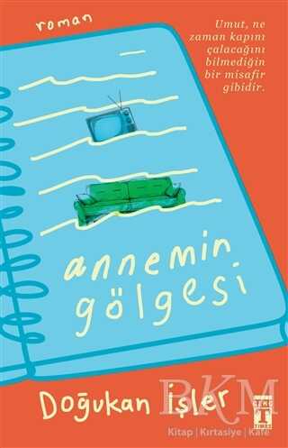 Annemin Gölgesi - Genç Timaş