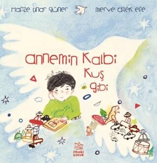 Annemin Kalbi Kuş Gibi - 1