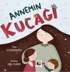Annemin Kucağı - Çınaraltı Yayınları
