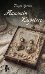 Annemin Küpeleri - Edebiyatist