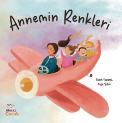 Annemin Renkleri - Mecaz Çocuk