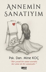 Annemin Sanatıyım - Gece Kitaplığı