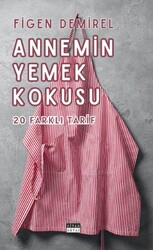 Annemin Yemek Kokusu - Siyah Beyaz Yayınları