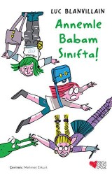 Annemle Babam Sınıfta! - Can Çocuk Yayınları