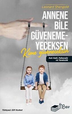 Annene Bile Güvenemeyeceksen Kime Güveneceksin kapağı