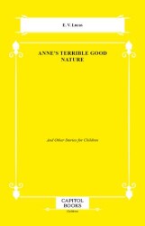 Anne`s Terrible Good Nature - Capitol Books