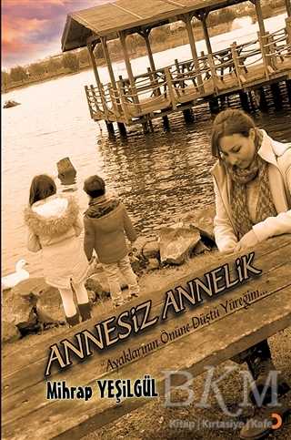 Annesiz Annelik - Cinius Yayınları