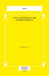 Annual Report of the Superintendent - Capitol Books