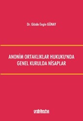 Anonim Ortaklıklar Hukuku`nda Genel Kurulda Nisaplar - On İki Levha Yayınları