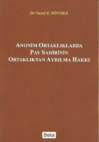 Anonim Ortaklıklarda Pay Sahibinin Ortaklıktan Ayrılma Hakkı - 1