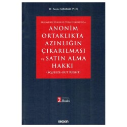 Anonim Ortaklıkta Azınlığın Çıkarılması ve Satın Alma Hakkı - Seçkin Yayıncılık