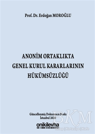 Anonim Ortaklıkta Genel Kurul Kararlarının Hükümsüzlüğü - On İki Levha Yayınları