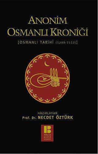 Anonim Osmanlı Kroniği - Bilge Kültür Sanat