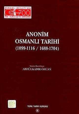Anonim Osmanlı Tarihi 1099-1116- 1688-1704